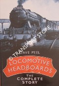 Book cover of Locomotive Headboards - The Complete Story by PEEL, Dave
